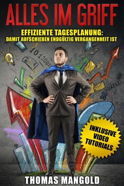 Cover Alles im Griff: Effiziente Tagesplanung: Damit Aufschieben endgültig Vergangenheit ist! (eBook, ePUB)