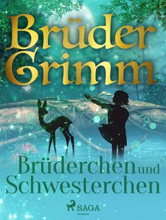 Brüderchen und Schwesterchen (eBook, ePUB) - Grimm, Brüder