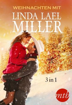 Weihnachten mit Linda Lael Miller (3in1) (eBook, ePUB) - Miller, Linda Lael