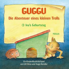 Guggu - Die Abenteuer eines kleinen Trolls (MP3-Download) - Rendler, Hugo; Führe, Uli