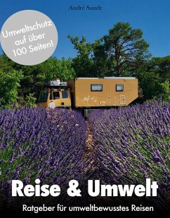 Reise & Umwelt (eBook, ePUB) - Sandt, André; Köhler, Tanja; Sonntag, Sabrina