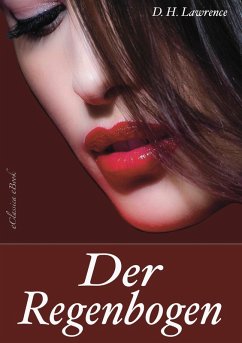 D. H. Lawrence: Der Regenbogen (eBook, ePUB) - David Herbert Lawrence, eClassica (Hrsg.