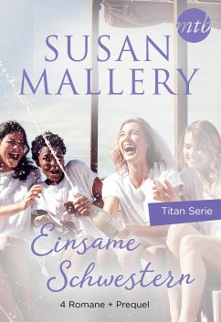 Einsame Schwestern - 4-teilige Titan-Serie + Vorgeschichte (eBook, ePUB) - Mallery, Susan