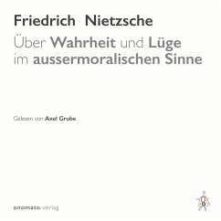 Über Wahrheit und Lüge im aussermoralischen Sinne (MP3-Download) - Nietzsche, Friedrich