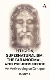 Religion, Supernaturalism, the Paranormal and Pseudoscience (eBook, ePUB)