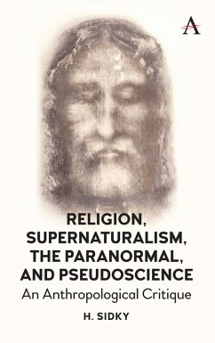 Religion, Supernaturalism, the Paranormal and Pseudoscience (eBook, ePUB) - Sidky, Homayun
