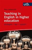 Teaching in English in higher education (eBook, ePUB)
