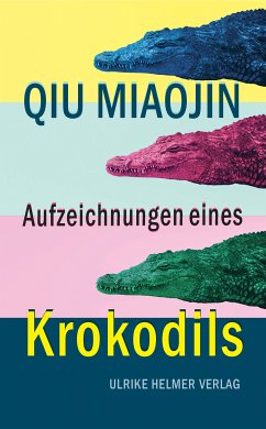 Aufzeichnungen eines Krokodils (eBook, ePUB) - Miaojin, Qiu