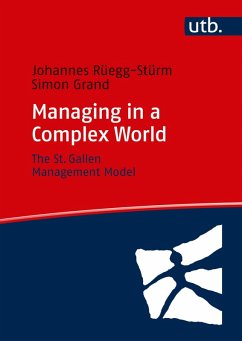 Managing in a Complex World (eBook, ePUB) - Rüegg-Stürm, Johannes; Grand, Simon