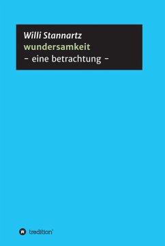 wundersamkeit (eBook, ePUB) - Stannartz, Willi