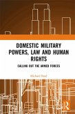 Domestic Military Powers, Law and Human Rights (eBook, PDF)