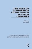 The Role of Conference Literature in Sci-Tech Libraries (eBook, PDF) The Role of Conference Literature in Sci-Tech Libraries (eBook, PDF)
