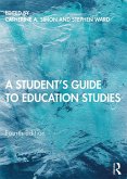 A Student's Guide to Education Studies (eBook, PDF)