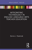Integrating Technology in English Language Arts Teacher Education (eBook, PDF)