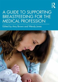Cover A Guide to Supporting Breastfeeding for the Medical Profession (eBook, PDF)