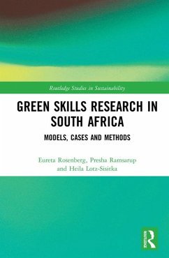 Green Skills Research in South Africa (eBook, PDF) - Rosenberg, Eureta; Ramsarup, Presha; Lotz-Sisitka, Heila