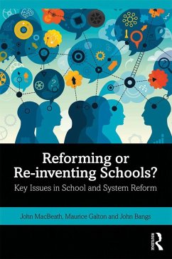 Reforming or Re-inventing Schools? (eBook, PDF) - Macbeath, John; Galton, Maurice; Bangs, John