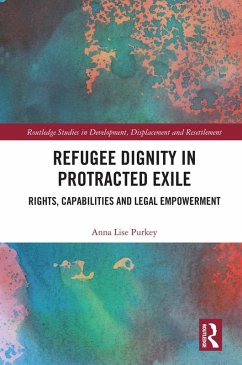Refugee Dignity in Protracted Exile (eBook, ePUB) - Purkey, Anna Lise