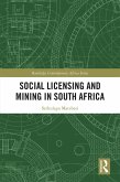 Social Licensing and Mining in South Africa (eBook, PDF) Social Licensing and Mining in South Africa (eBook, PDF)