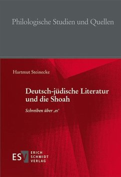 Deutsch-jüdische Literatur und die Shoah - Steinecke, Hartmut