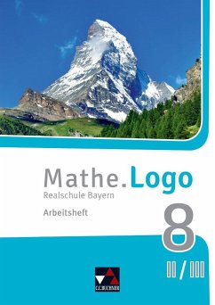 Mathe.Logo 8 II/III neu Arbeitsheft Realschule Bayern - Beyer, Dagmar