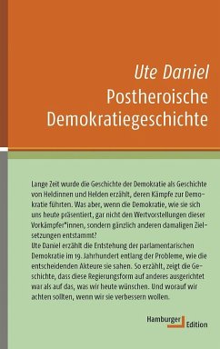 Postheroische Demokratiegeschichte - Daniel, Ute
