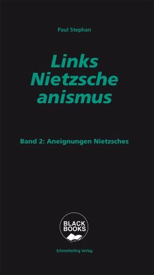Links-Nietzscheanismus - Stephan, Paul