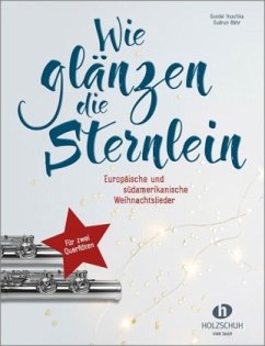 Wie glänzen die Sternlein, für 2 Querflöten - Huschka, Gundel;Bähr, Gudrun