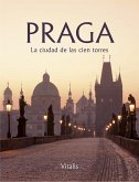 Praga - La ciudad de las cien torres