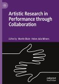 Artistic Research in Performance through Collaboration