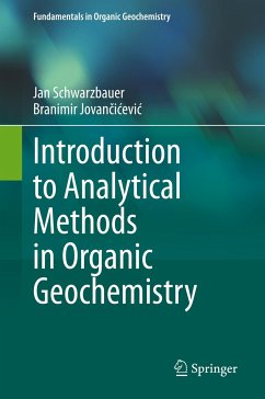 Introduction to Analytical Methods in Organic Geochemistry - Schwarzbauer, Jan;Jovancicevic, Branimir