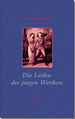 Die Leiden des jungen Werthers - Goethe, Johann Wolfgang von