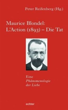 Maurice Blondel: L'Action (1893) - Die Tat