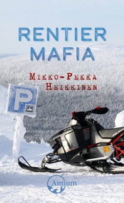 Rentiermafia - Heikkinen, Mikko-Pekka