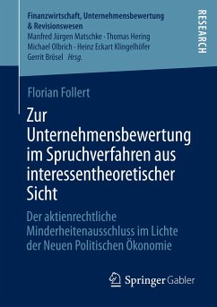 Zur Unternehmensbewertung im Spruchverfahren aus interessentheoretischer Sicht - Follert, Florian
