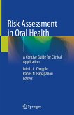 Risk Assessment in Oral Health Risk Assessment in Oral Health