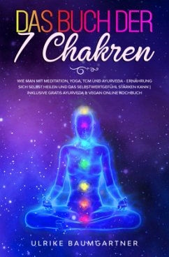 Das Buch der 7 Chakren - Baumgartner, Ulrike