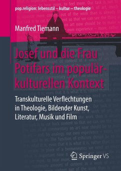 Josef und die Frau Potifars im populärkulturellen Kontext - Tiemann, Manfred