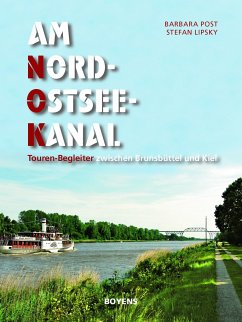 Am Nord-Ostsee-Kanal - Post, Barbara;Lipsky, Stefan