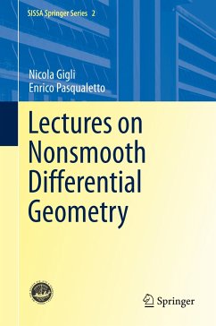 Lectures on Nonsmooth Differential Geometry - Gigli, Nicola;Pasqualetto, Enrico