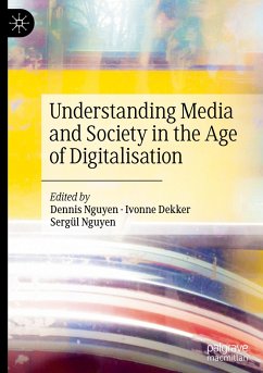 Understanding Media and Society in the Age of Digitalisation