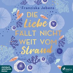 Die Liebe fällt nicht weit vom Strand - Jebens, Franziska