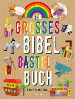 Mein großes Bibel-Bastelbuch - Hayes, Fiona