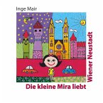 Die kleine Mira liebt Wiener Neustadt