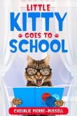 Little Kitty Goes to School (eBook, ePUB)