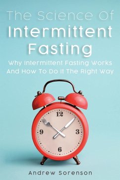 The Science Of Intermittent Fasting - Sorenson, Andrew; Lambert, Cameron