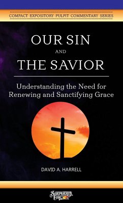 Our Sin and the Savior - Harrell, David A.