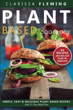Plant Based Diet Cookbook - Fleming, Clarissa