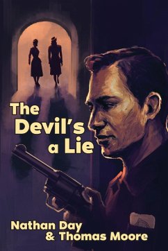 The Devil's A Lie - Day, Nathan; Moore, Thomas