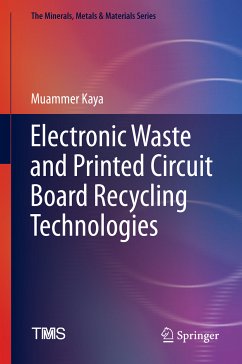 Electronic Waste and Printed Circuit Board Recycling Technologies (eBook, PDF) - Kaya, Muammer